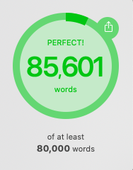 Green circle indicating that word count target of 80,000 words has been surpassed at  85,601.